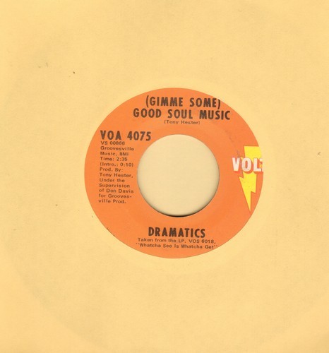 Dramitcs | (Gimme Some) Good Soul Music/ In the rain|45 Rpm| Volt